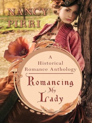 cover image of Romancing My Lady, a Historical Romance Collection